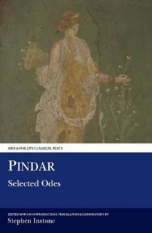 Pindar: Selected Odes (Olympian One, Pythian Nine, Nemeans Two and Three, Isthmian One)