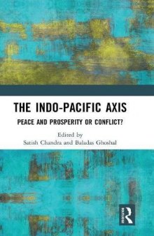 The Indo-Pacific Axis: Peace and Prosperity or Conflict?
