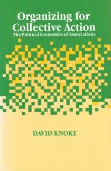 Organizing for Collective Action: The Political Economies of Associations