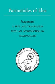 Parmenides of Elea: Fragments. A text and translation with an introduction