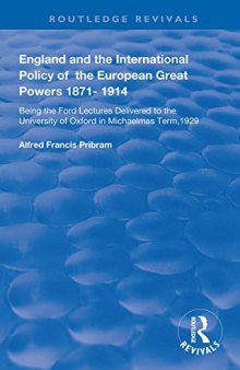 England and the International Policy of the European Great Powers 1871-1914