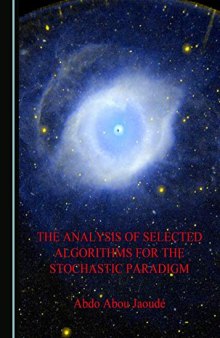 The Analysis of Selected Algorithms for the Stochastic Paradigm