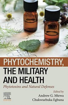 Phytochemistry, the Military and Health: Phytotoxins and Natural Defenses