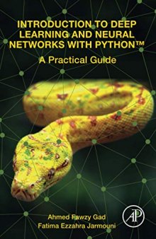 Introduction to Deep Learning and Neural Networks with Python™: A Practical Guide