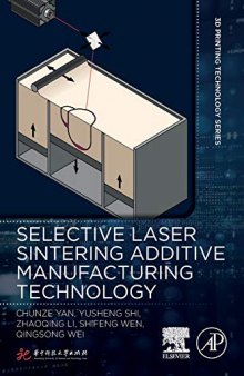 Selective Laser Sintering Additive Manufacturing Technology