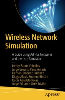 Wireless Network Simulation: A Guide using Ad Hoc Networks and the ns-3 Simulator