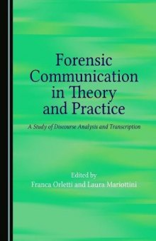 Forensic Communication in Theory and Practice