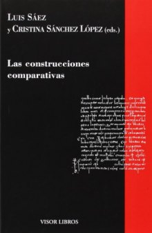 Las construcciones comparativas (Gramática del Español) (Spanish Edition)