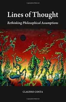 Lines of Thought: Rethinking Philosophical Assumptions