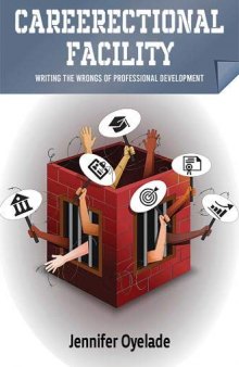 Careerectional Facility: Writing the Wrongs of Professional Development