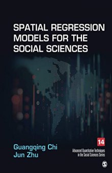 Spatial Regression Models for the Social Sciences (Advanced Quantitative Techniques in the Social Sciences)