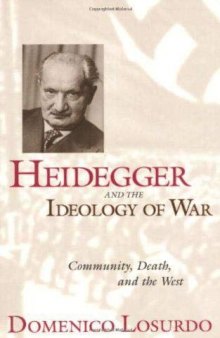 Heidegger and the Ideology of War: Community, Death, and the West