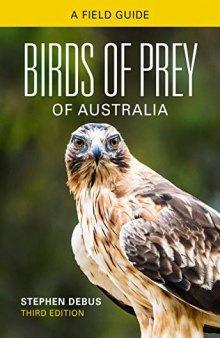 Birds of Prey of Australia: A Field Guide