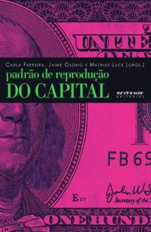 Padrão de reprodução do capital: Contribuições da teoria marxista da dependência (Portuguese Edition)
