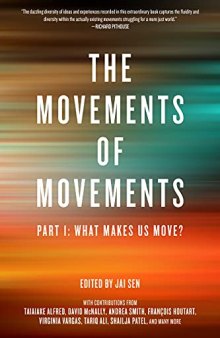 The Movements of Movements: What makes us move?