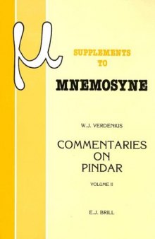 Commentaries on Pindar, vol. II: Olympian Odes 1, 10, 11, Nemean 11, Isthmian 2