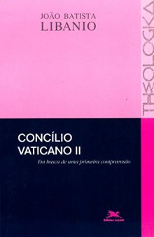 Concílio Vaticano II. Em busca de uma primeira compreensão