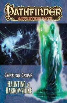 Pathfinder Adventure Path: Carrion Crown Part 1 - Haunting of Harrowstone