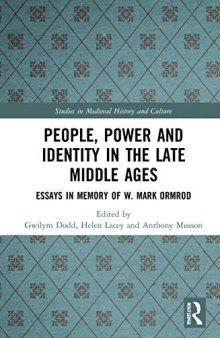 People, Power and Identity in the Late Middle Ages: Essays in Memory of W. Mark Ormrod