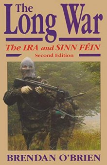 The Long War: The IRA and Sinn Féin, Second Edition