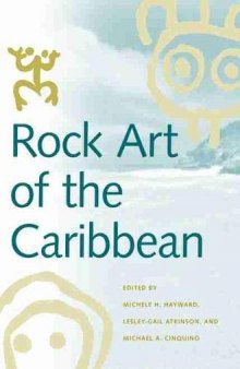 Rock Art of the Caribbean (Caribbean Archaeology and Ethnohistory)
