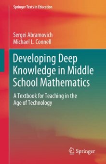 Developing Deep Knowledge in Middle School Mathematics: A Textbook for Teaching in the Age of Technology