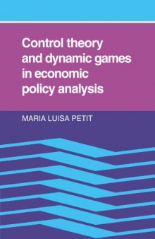 Control Theory and Dynamic Games in Economic Policy Analysis