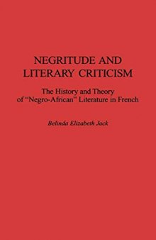 Negritude and Literary Criticism: The History and Theory of 