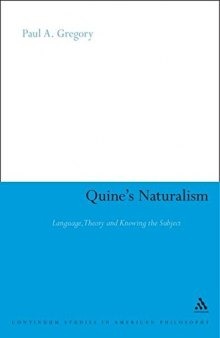 Quine’s Naturalism: Language, Theory, and the Knowing Subject