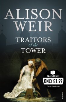Traitors of the Tower (Quick Reads)