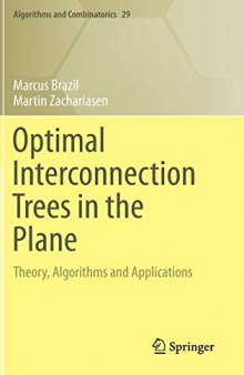 Optimal Interconnection Trees in the Plane: Theory, Algorithms and Applications