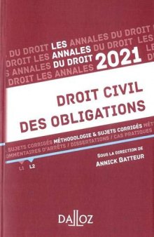 Annales Droit civil des obligations 2021: Méthodologie & sujets corrigés (Annales du droit) (French Edition)