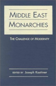 Middle East Monarchies: The Challenge of Modernity