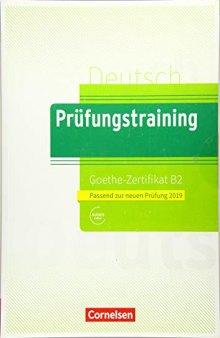 Prüfungstraining DaF B2 Goethe-Zertifikat B2 - Neubearbeitung