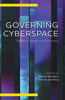 Governing Cyberspace: Behavior, Power, and Diplomacy