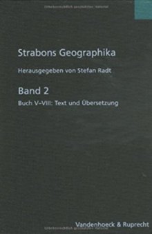 Strabons Geographika, Bd. 2, Buch IX-XIII: Text und Übersetzung