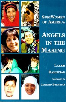 Sufi Women of America - Angels in the Making (foreword Jamshid Bakhtiar)