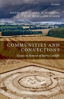 Communities and Connections: Essays in Honour of Barry Cunliffe