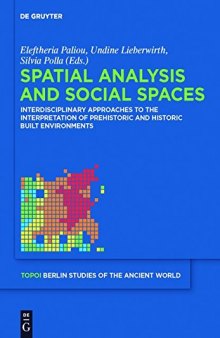 Spatial analysis and social spaces (Topoi - Berlin Studies of the Ancient World/Topoi - Berliner)
