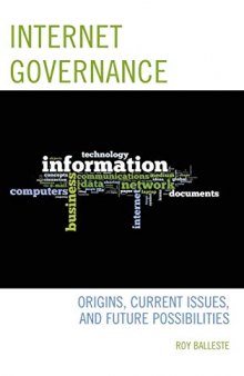 Internet governance: origins, current issues, and future possibilities