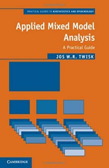 Applied Mixed Model Analysis: A Practical Guide