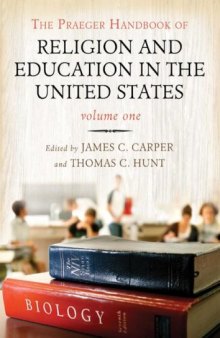 The Praeger Handbook of Religion and Education in the United States