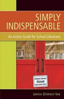 Simply Indispensable: An Action Guide for School Librarians