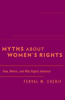 Myths about Women's Rights: How, Where, and Why Rights Advance