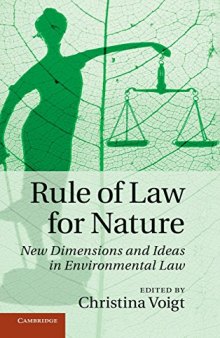 Rule of Law for Nature: New Dimensions and Ideas in Environmental Law