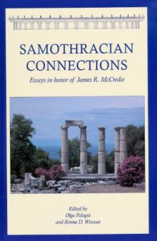 Samothracian Connections: Essays In Honor Of James R. Mc Credie
