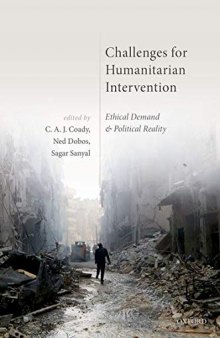 Challenges for Humanitarian Intervention: Ethical Demand and Political Reality