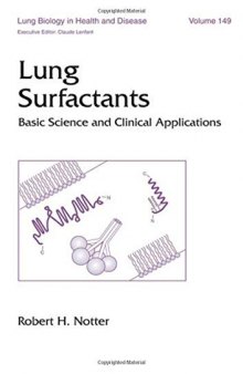 Lung Surfactants: Basic Science and Clinical Applications