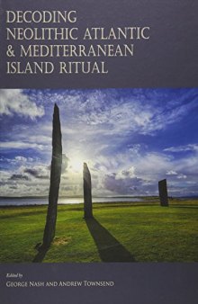 Decoding Neolithic Atlantic and Mediterranean Island Ritual