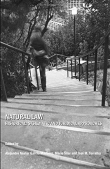 Natural Law: Historical, Systematic And Juridical Approaches